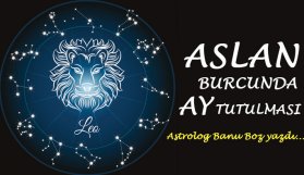 Banu Boz yazdı! Aslan burcunda Ay tutulması 29-01-2018