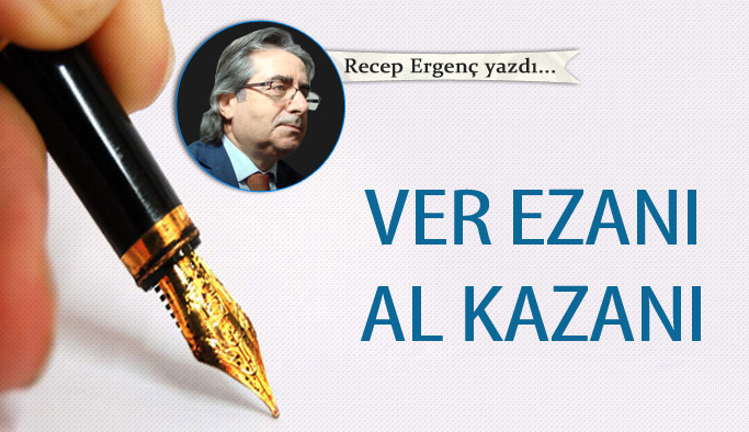 Ver ezanı al kazanı