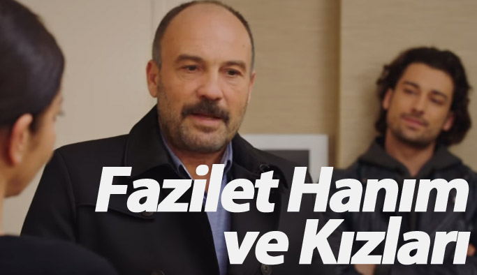 Fazilet Hanım ve Kızları 34. bölüm fragmanı yayında mı?