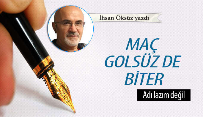 Maç golsüz de biter!