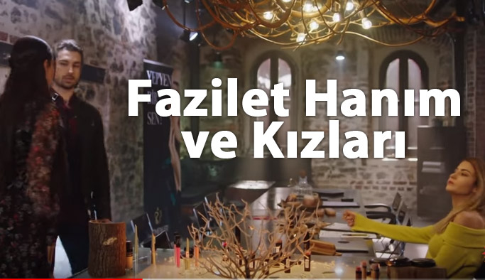 Fazilet Hanım ve Kızları 36. bölüm fragmanı çıktı mı?