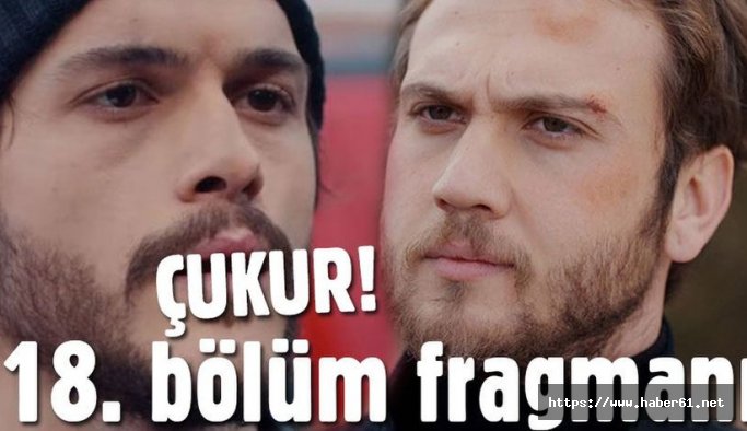 Çukur 18. Bölüm Fragmanı yayınlandı mı? Çukur 17. bölümde neler oldu