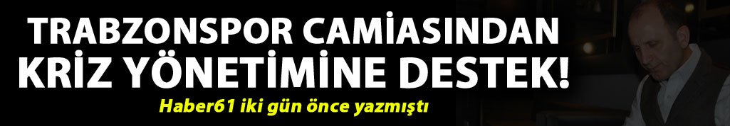 Trabzonspor camiasından kriz yönetimine destek