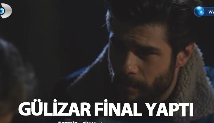 Gülizar 10. bölümle final yaptı!