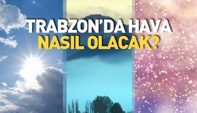 Trabzon'da hava nasıl olacak? 27.03.2018