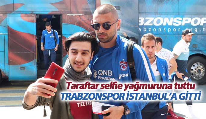 Trabzonspor, Galatasaray maçı için İstanbul’a gitti