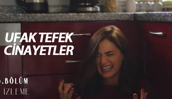 Ufak Tefek Cinayetler 24. bölüm fragmanı yayınlandı