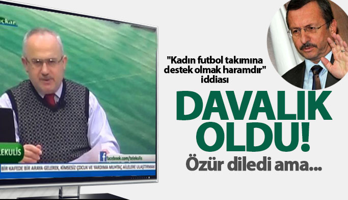 "Kadın futbol takımına destek olmak haramdır" iddiası davalık oldu!