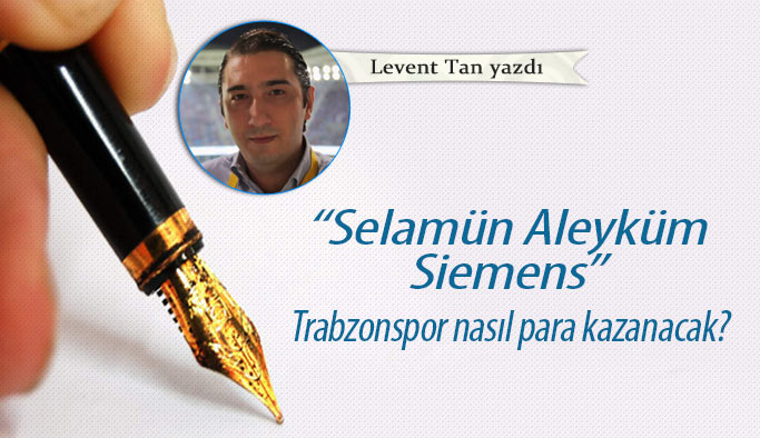 Selamün Aleyküm Siemens!