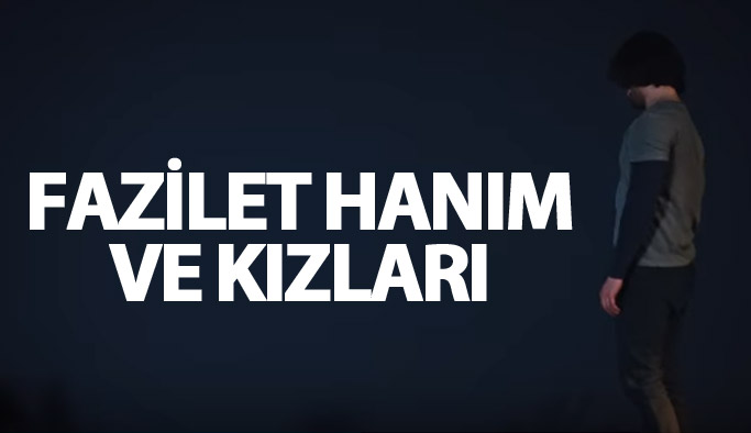 Fazilet Hanım ve Kızları 44. bölüm fragmanı çıktı mı?