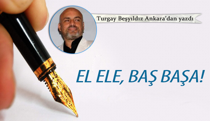 El ele, baş başa!