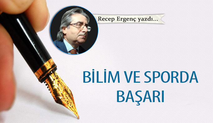 Bilim ve sporda başarı