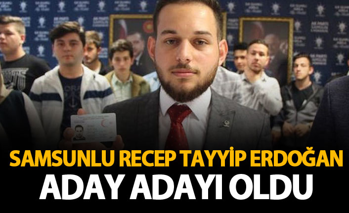 Recep Tayyip Erdoğan aday adayı