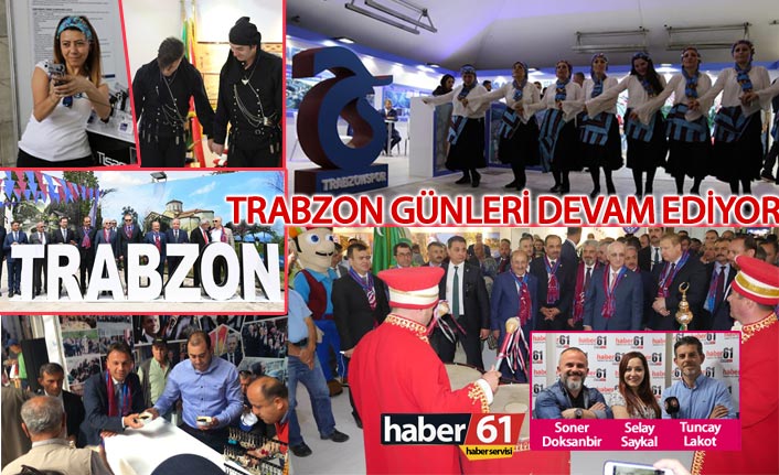 Trabzon Günleri Ankara'da sürüyor 2. gün - HABER61 ANKARA'DAN BİLDİRİYOR