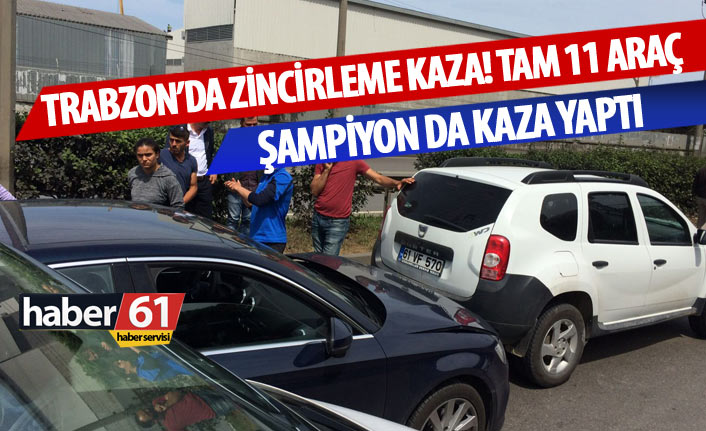 Trabzon'da zincirleme kaza! Tam 11 araç kaza yaptı