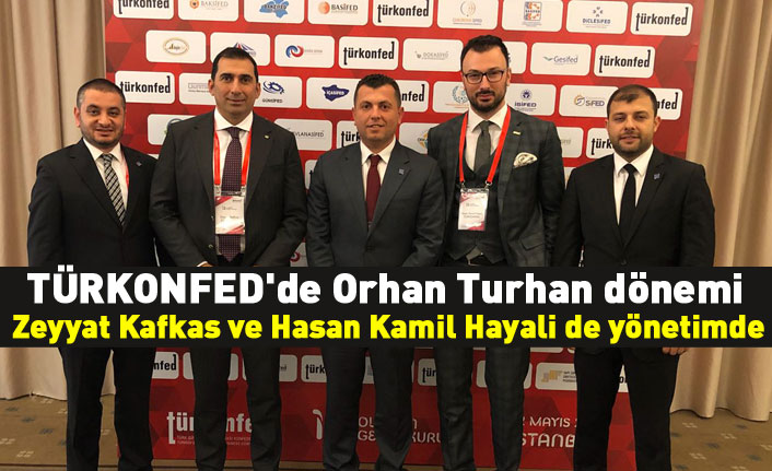 TÜRKONFED'de Orhan Turhan dönemi