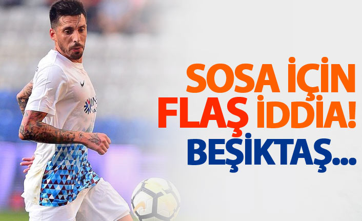 Sosa için flaş Beşiktaş iddiası