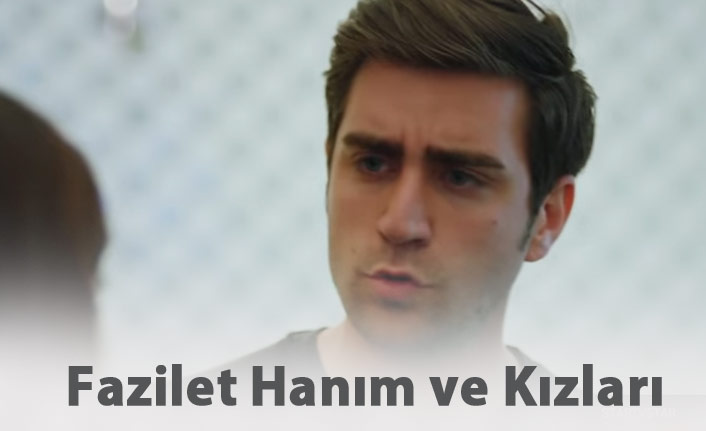 Fazilet Hanım ve Kızları 48. bölüm fragmanı çıktı mı?