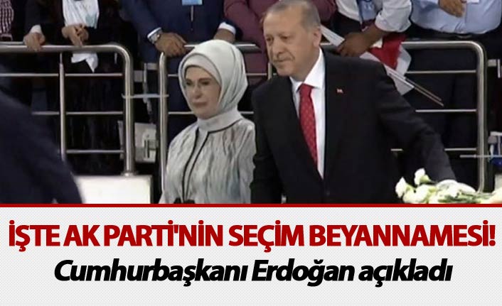 İşte AK Parti'nin seçim beyannamesi!