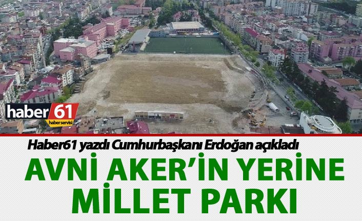 Avni Aker'in yerine Millet Parkı