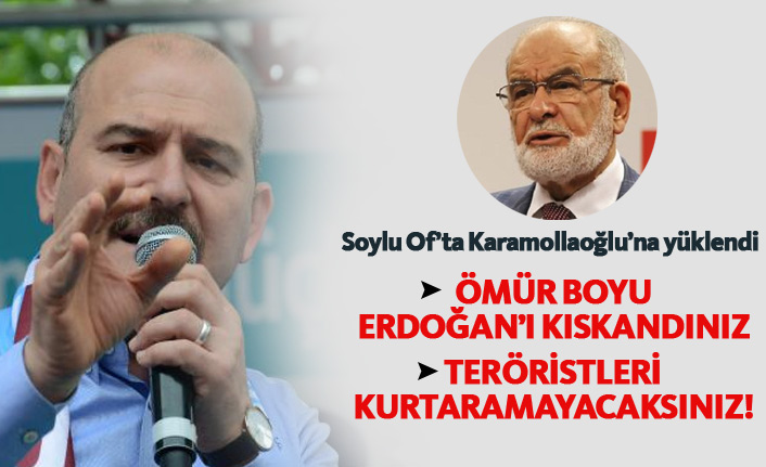 Soylu'dan Karamollaoğlu'na; Erdoğan'ı ömür boyu kıskandınız!