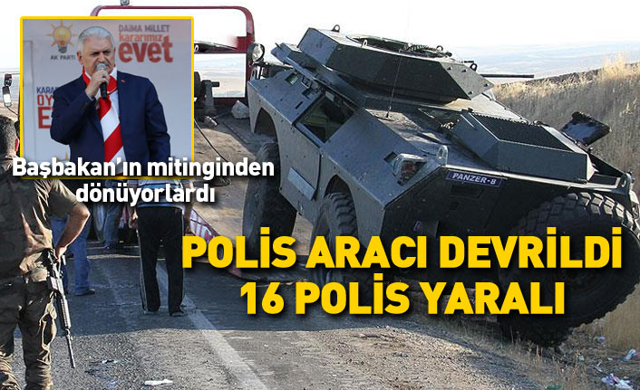 Binali Yıldırım'ın mitinginden dönen polis aracı devrildi: 16 polis yaralandı 