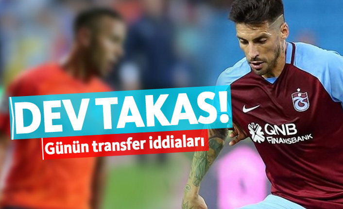 Trabzonspor için günün transfer iddiaları - 11.06.2018