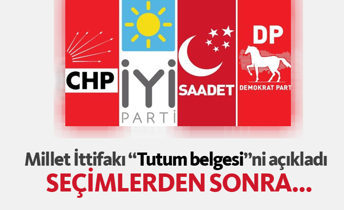 Millet ittifakı 'tutum belgesi'ni açıkladı