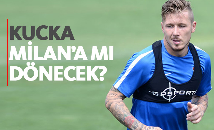 Kucka Milan'a mı dönecek?