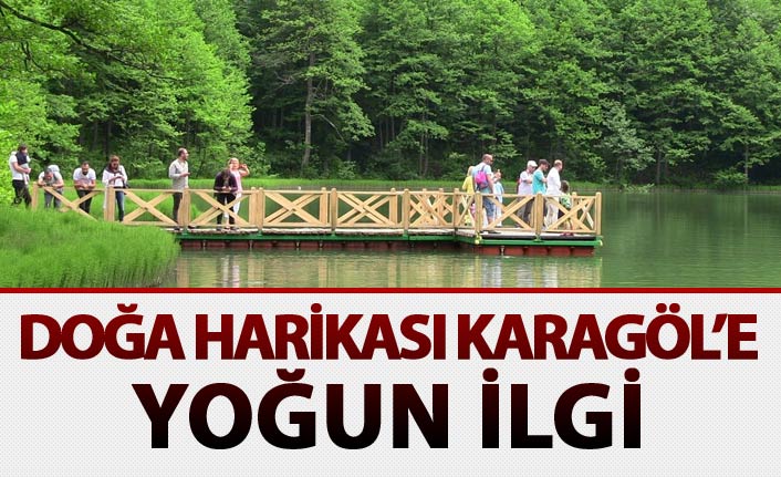 Doğa harikası Karagöl’e yoğun ilgi