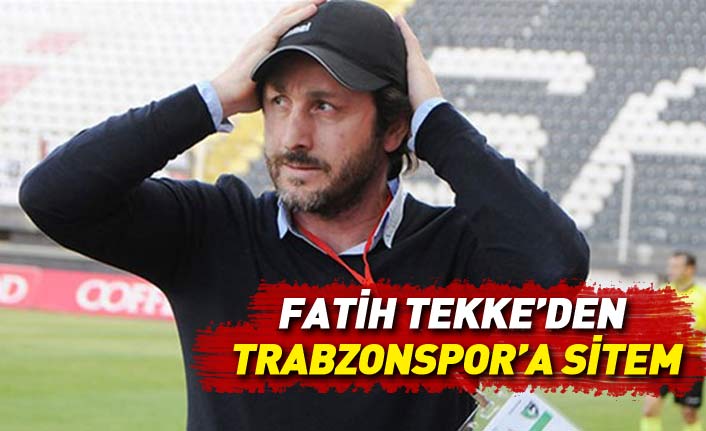 Fatih Tekke'den Trabzonspor'a sitem