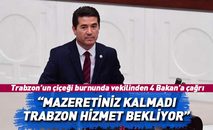 Trabzon'un yeni CHP vekili Kaya'dan 4 Bakan'a çağrı