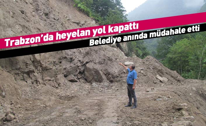 Trabzon'da heyelan oldu, belediye müdahale etti