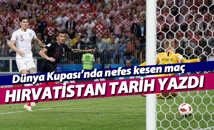 Dünya Kupası'nda nefes kesen maç! Hırvatistan tarihinde ilk kez finalde