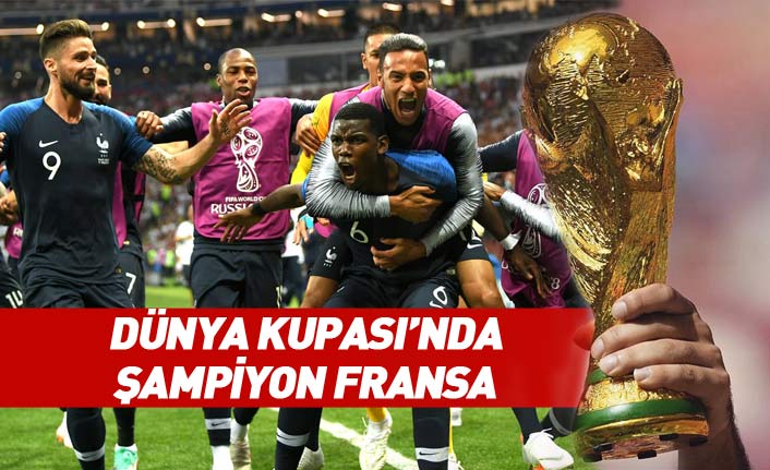 2018 Dünya Kupası'nın şampiyonu Fransa