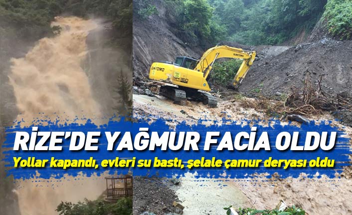 Rize’de aşırı yağış sele neden oldu, şelaleden çamur aktı