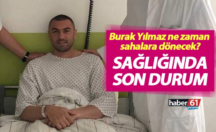 Trabzonsporlu Burak Yılmaz’ın sağlığında son durum… Başkan Ağaoğlu açıkladı