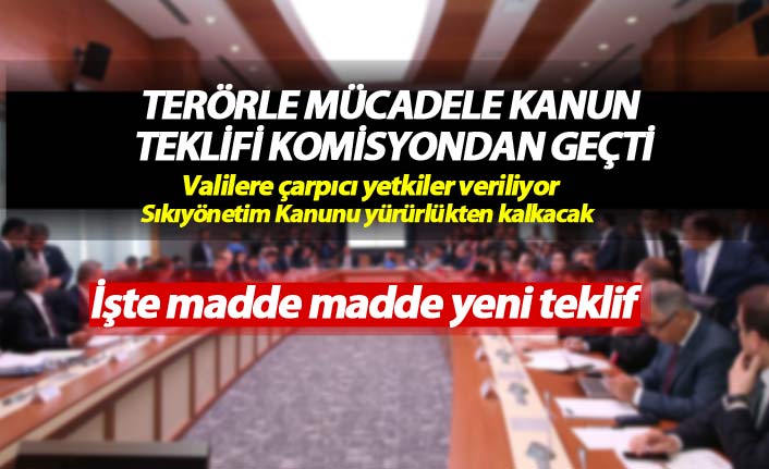 Terörle mücadele kanun teklifi komisyondan geçti