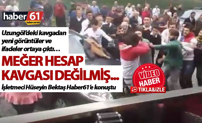 Uzungöl’deki kavgadan yeni görüntüler ve ifadeler ortaya çıktı…