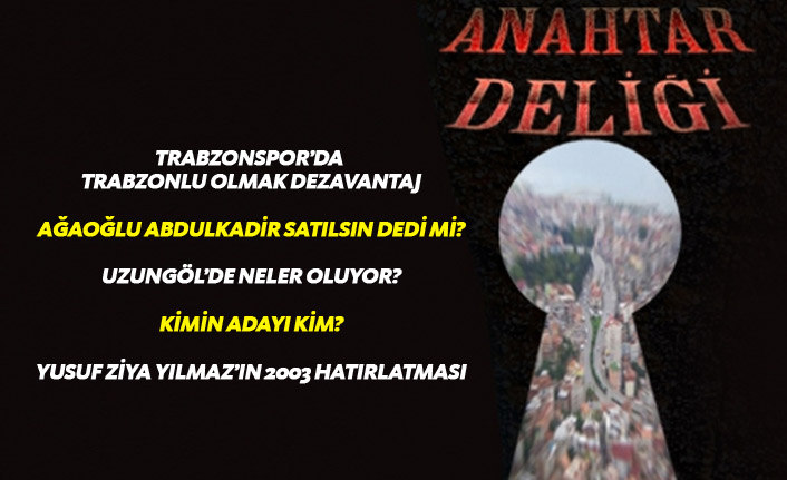 Anahtar Deliği 24.07.2018