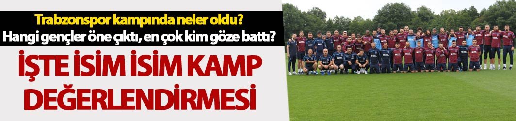 Trabzonspor kamp değerlendirmesi