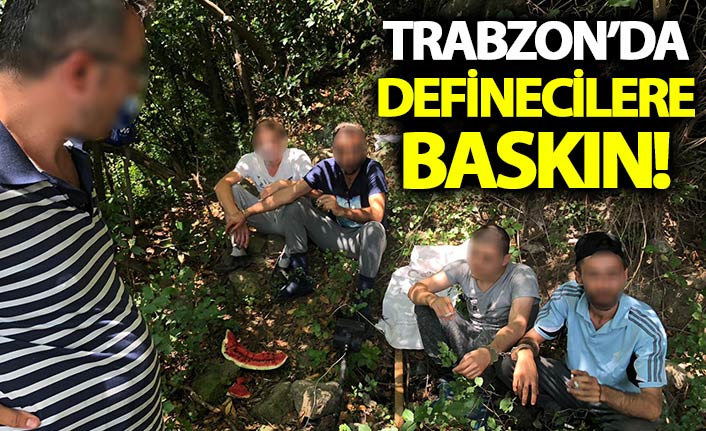 Trabzon'da defineciler suçüstü yakalandı!