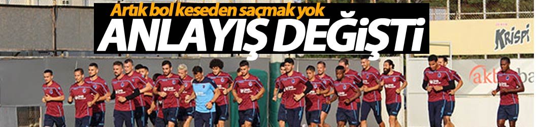 Trabzonspor anlayışını değiştirdi