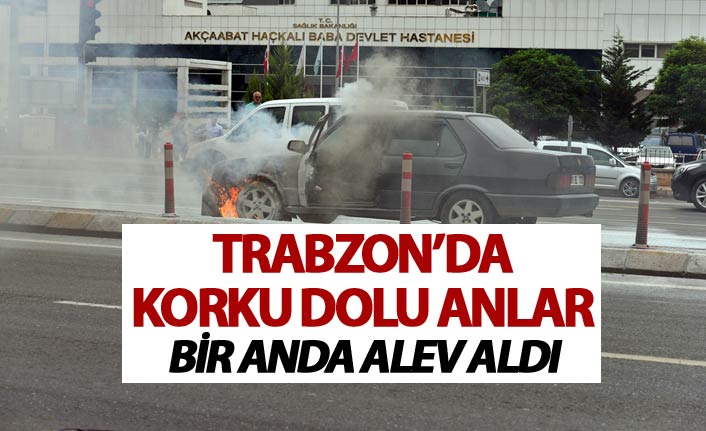 Trabzon'da otomobil bir anda alev aldı! O anlar korkuya sebep oldu