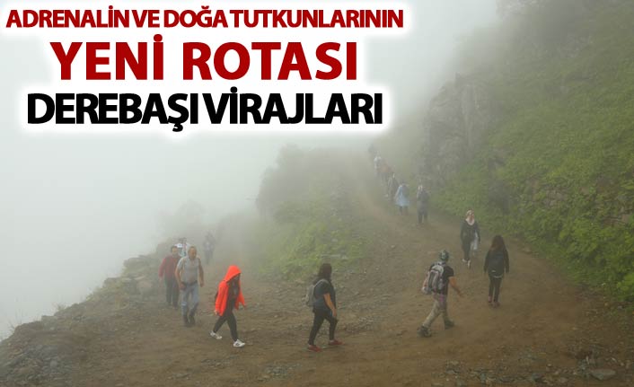 Adrenalin ve doğa tutkunlarının yeni rotası Derebaşı Virajları