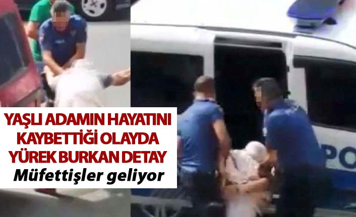 Yaşlı adamın hayatını kaybettiği olayda yürek burkan detay