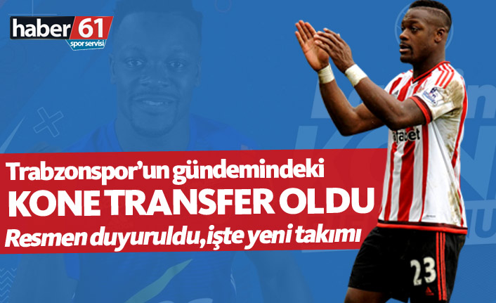 Trabzonspor'un gündemindeki Kone transfer oldu