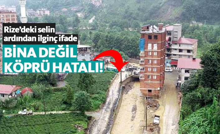 Rize'de selin ardından ilginç ifade