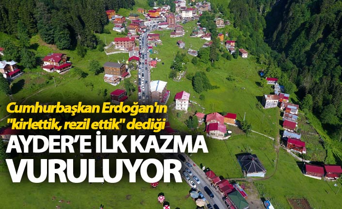 Ayder Yaylası’nda kentsel dönüşüm başlıyor