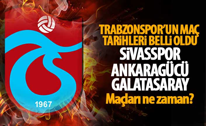 Trabzonspor'un maç programı belli oldu